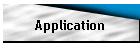 Application
